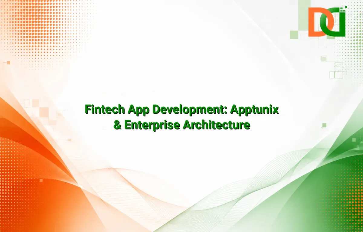 Enterprise fintech app development architecture with Apptunix, showcasing microservices, data security, and scalable infrastructure by Do Digitals.